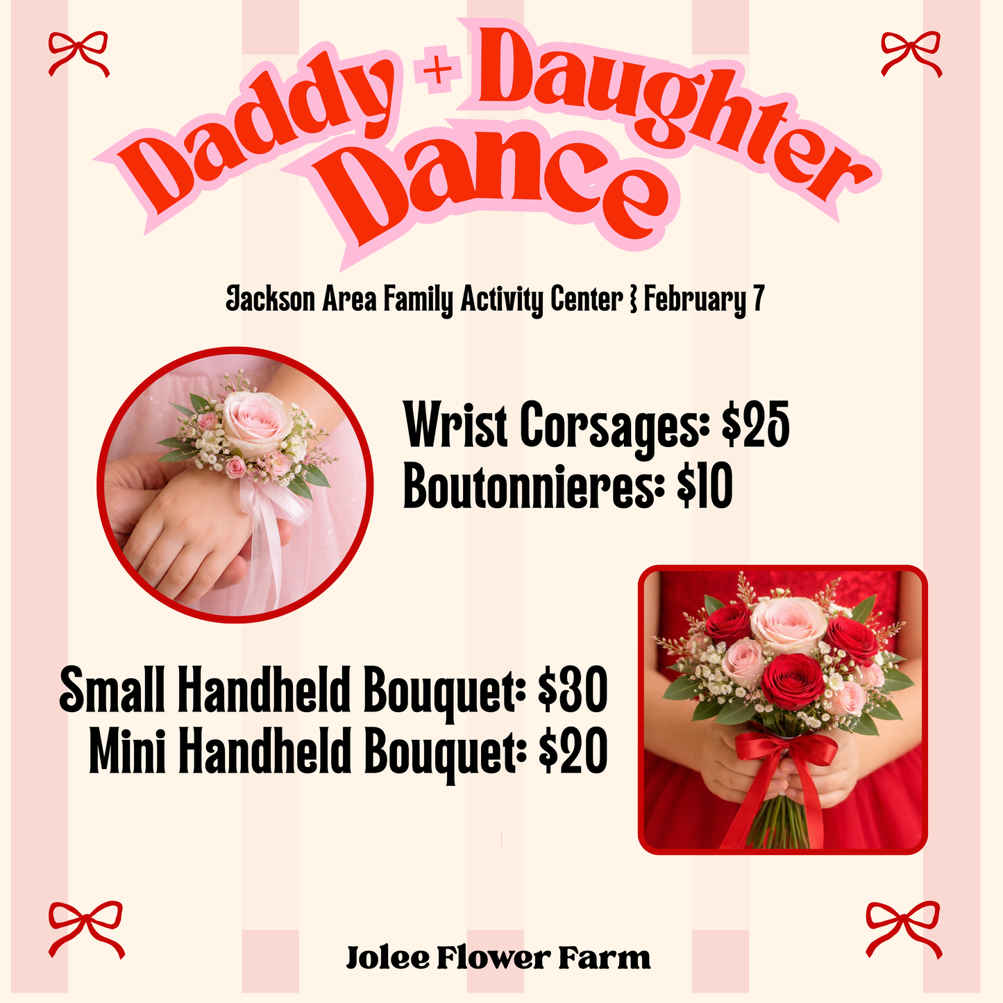 Feb. 7 Daddy-Daughter Dance Florals